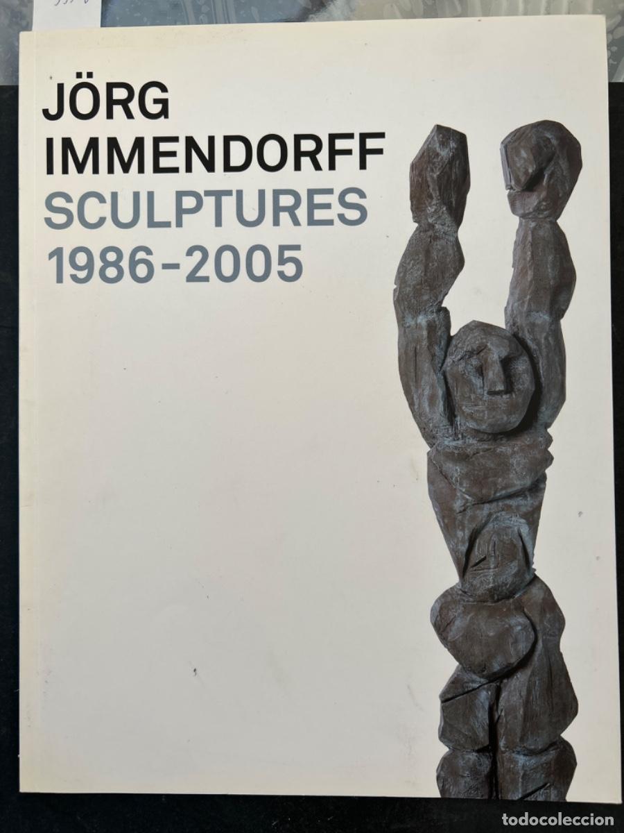 Libros de segunda mano: J&Ouml;RG IMMENDORFF, SCULPTURES, 1986 2005