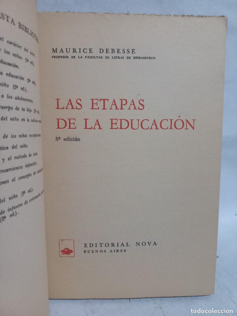 Libros de segunda mano: Maurice Debesse - Las Etapas de la Educaci&oacute;n - 1969 - Foto 2