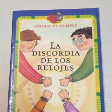Libros de segunda mano: LA DISCORDIA DE LOS RELOJES. FÁBULAS DE SIEMPRE . EVEREST