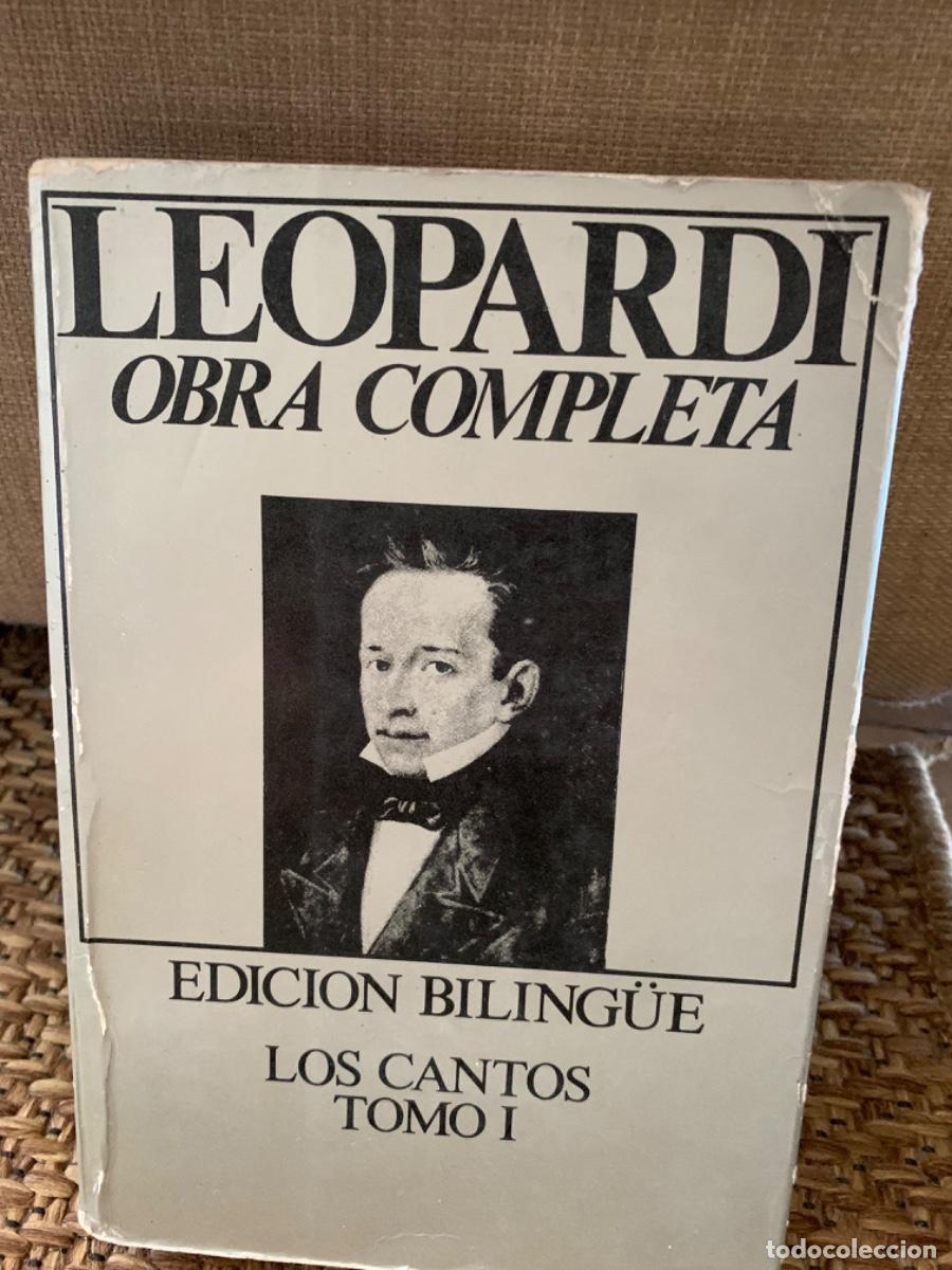 Libros de segunda mano: LEOPARDI, OBRA COMPLETA, LOS CANTOS TOMO I , EDICI&Oacute;N BILING&Uuml;E - Foto 1
