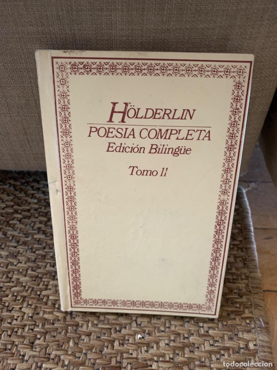 Libros de segunda mano: H&Ouml;LDERLIN, POES&Iacute;A COMPLETA EDICI&Oacute;N BILING&Uuml;E, TOMO II - Foto 1