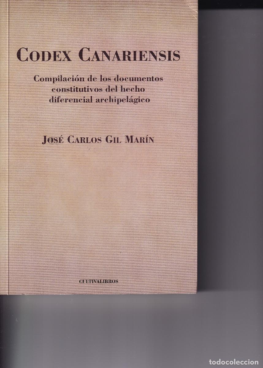 Libros de segunda mano: CODEX CANARIENSIS - JOSE CARLOS GIL MARIN - CANARIAS - Foto 1