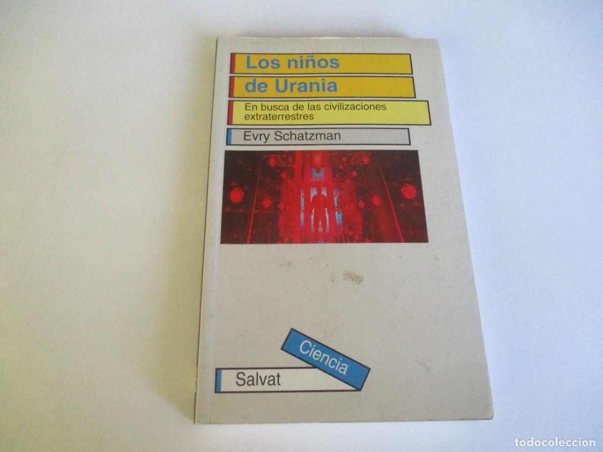 Libros de segunda mano: EVRY SCHATZMAN Los ni&ntilde;os de Urania W21446 - Foto 1