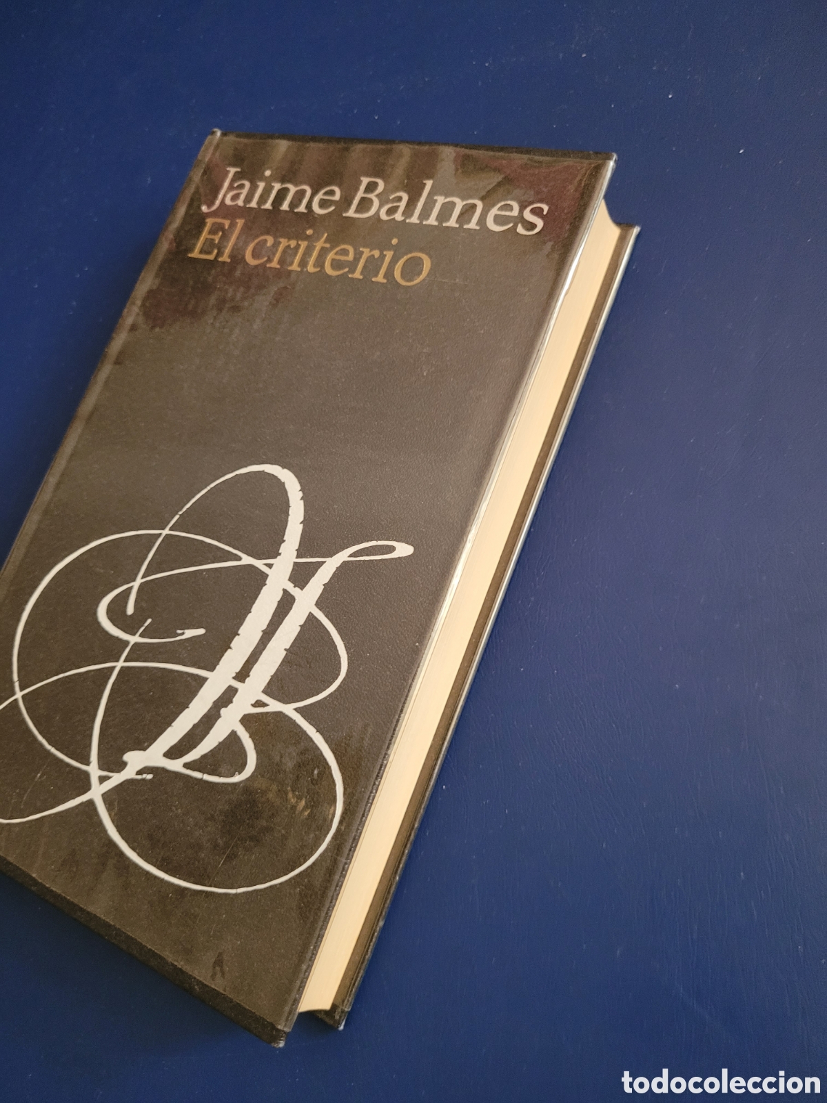 Libros de segunda mano: EL CRITERIO # JAIME BALMES # C&Iacute;RCULO DE LECTORES - Foto 3