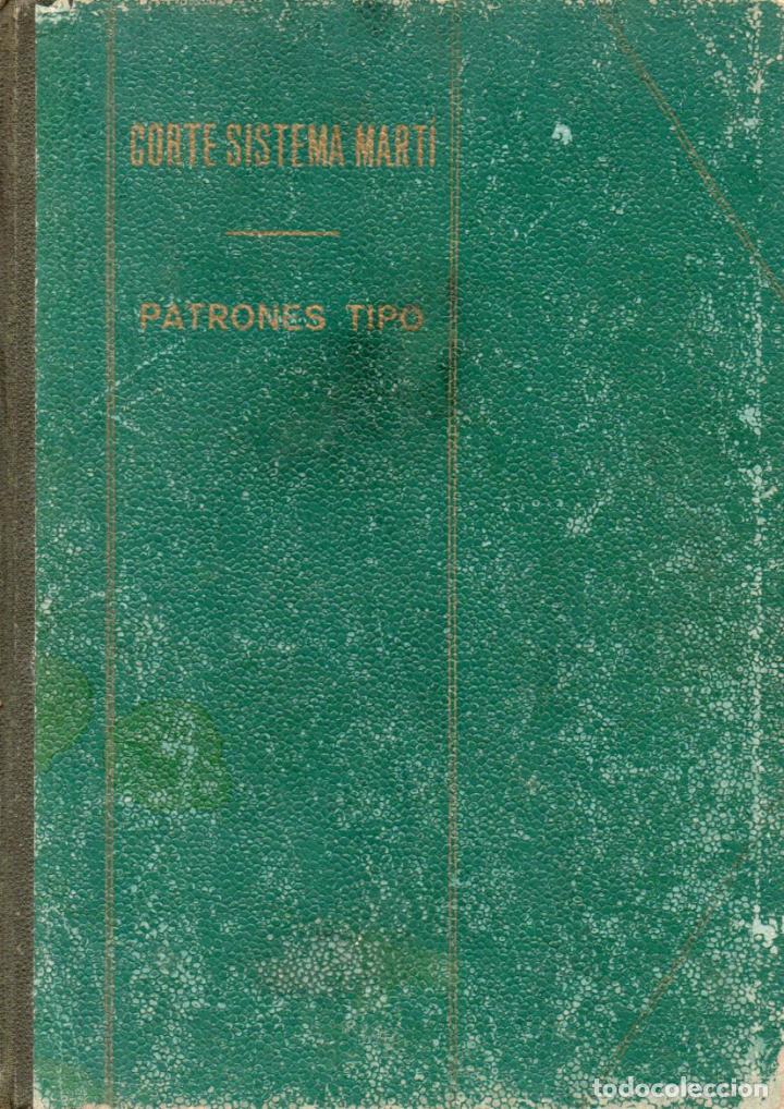 Libros de segunda mano: CORTE SISTEMA MART&Iacute; PATRONES TIPO 1969 - Foto 1