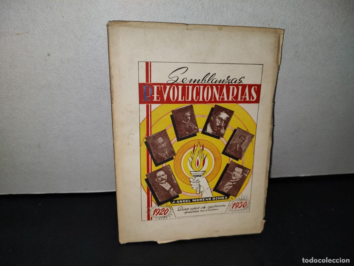 Second hand books: 38- SEMBLANZAS REVOLUCIONARIAS. DIEZ A&Ntilde;OS DE AGITACI&Oacute;N POL&Iacute;TICA EN JALISCO. &Aacute;NGEL MORENO OCHOA 1959