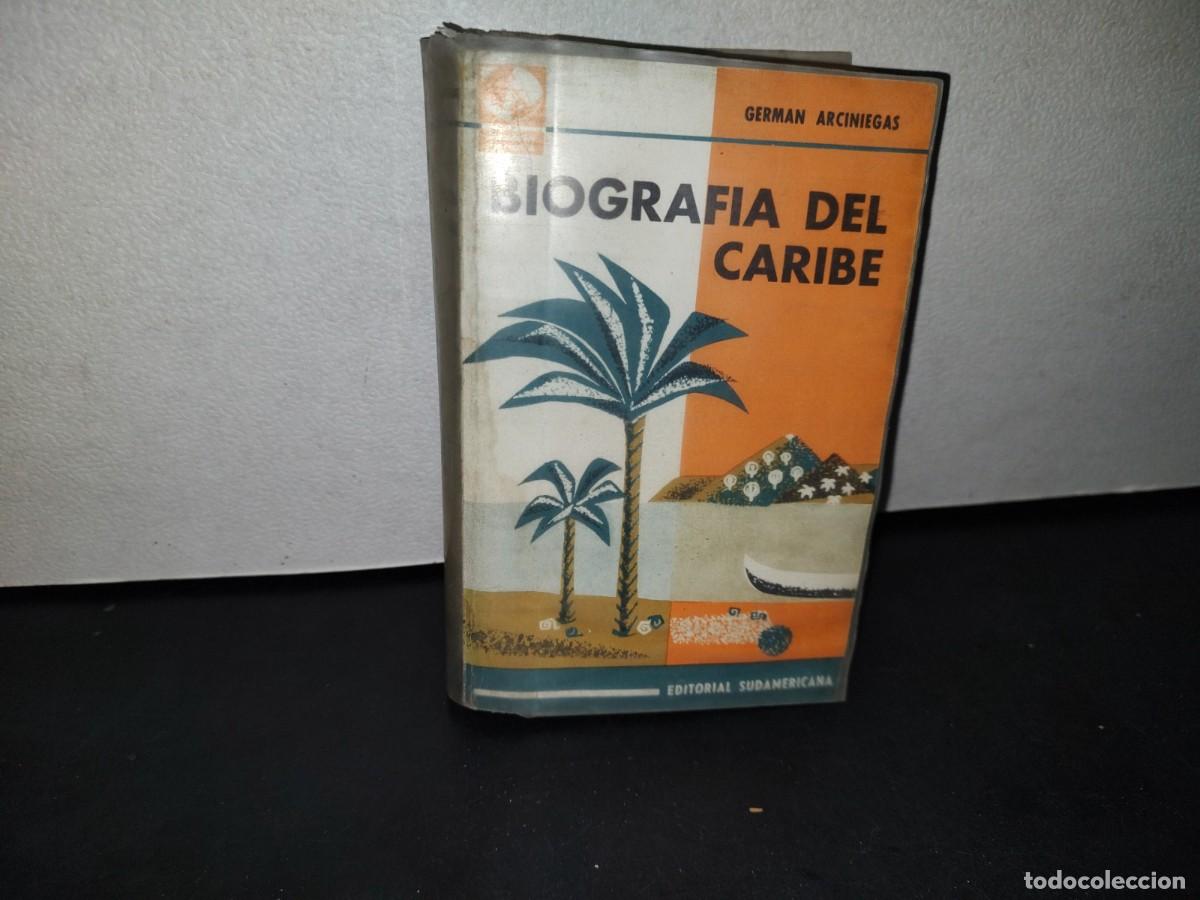 Libros de segunda mano: 64- BIOGRAF&Iacute;A DEL CARIBE - GERM&Aacute;N ARCINIEGAS - 1966 - Foto 1