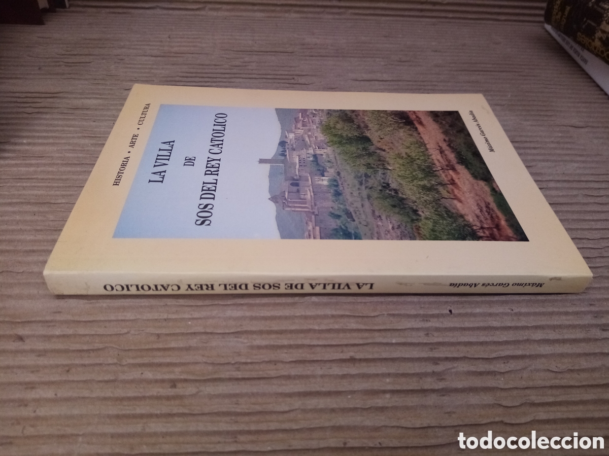Libros de segunda mano: La Villa de Sos del Rey Cat&oacute;lico -M&aacute;ximo Garc&eacute;s Abad&iacute;a- - Foto 2