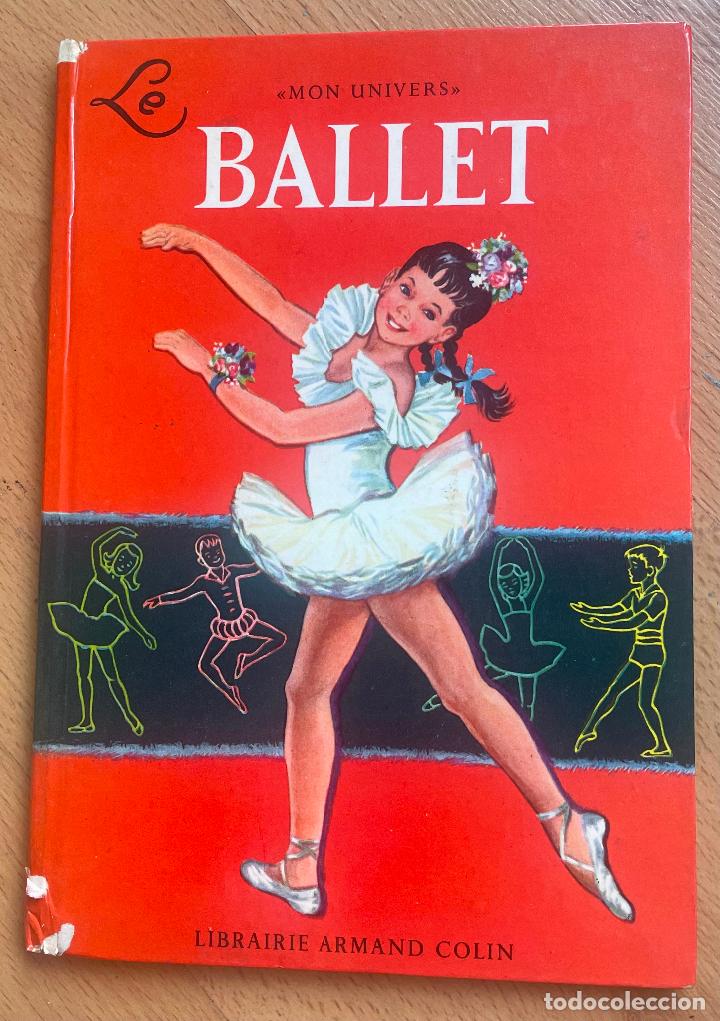 Libros de segunda mano: MON UNIVERSE, BALLET, En frances - Foto 1