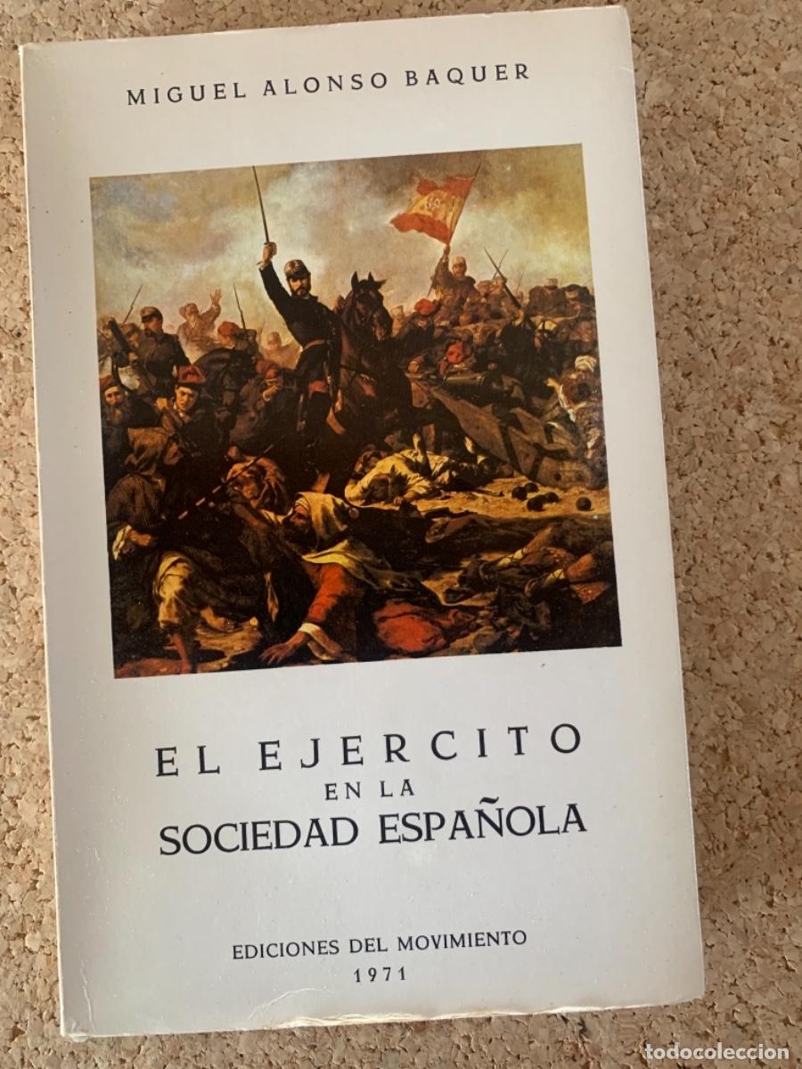 Libros de segunda mano: El ej&eacute;rcito espa&ntilde;ol en la sociedad espa&ntilde;ola (Bols 24) - Foto 1