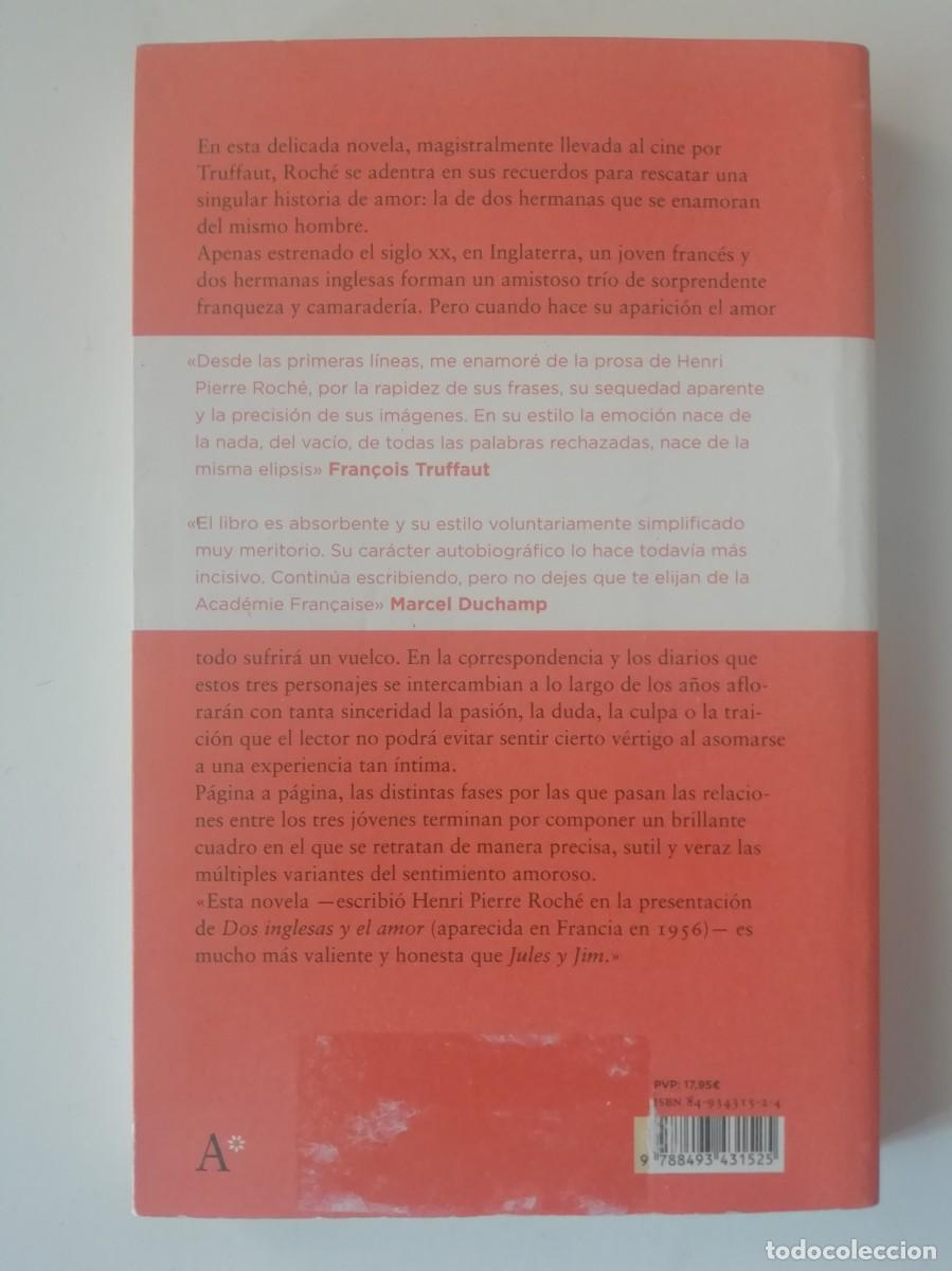 Libros de segunda mano: DOS INGLESAS Y EL AMOR - HENRI PIERRE ROCH&Eacute; - ED. LIBROS DEL ASTEROIDE 2005 - Foto 2
