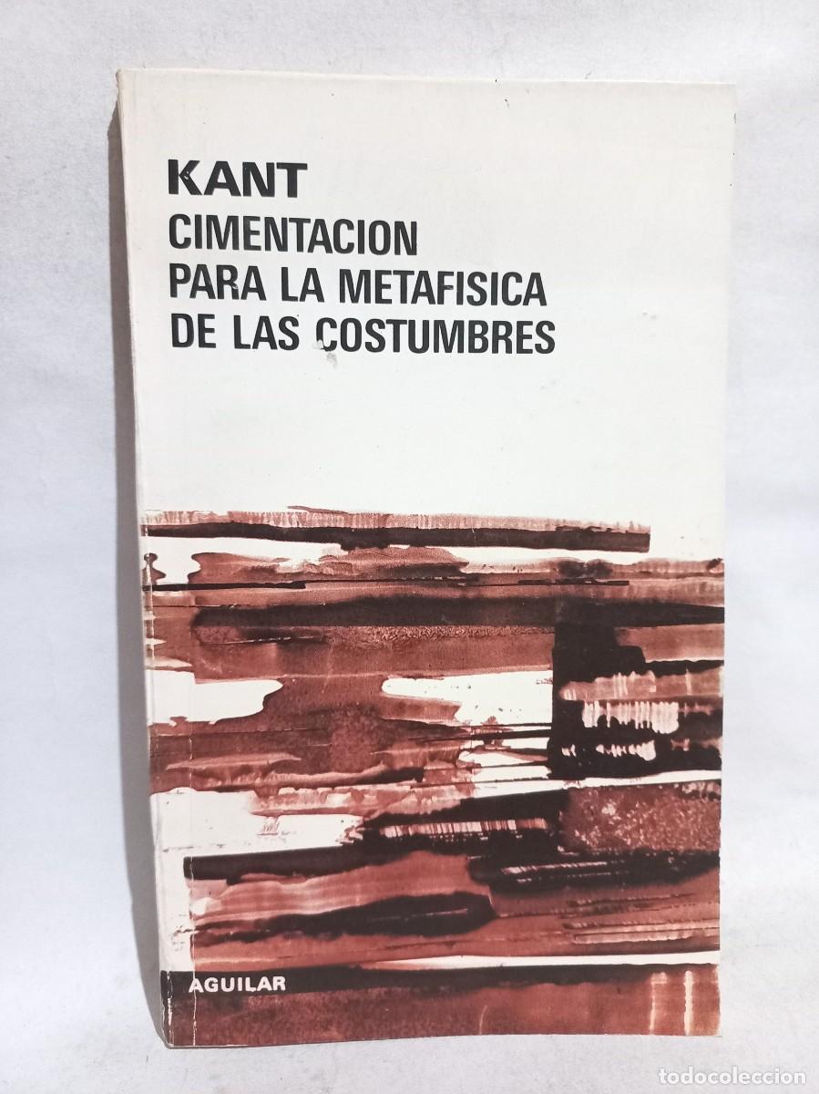 Libros de segunda mano: Kant - Cimentaci&oacute;n para la Metafisica de las Costumbres - 1978 - Foto 1