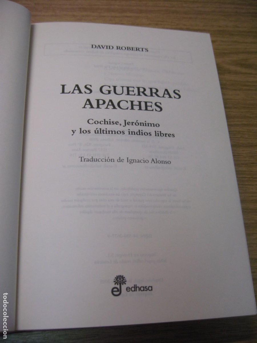 Libros de segunda mano: LAS GUERRAS APACHES. DAVID ROBERTS. ENSAYO HISTORICO EDHASA. 2005 - Foto 4