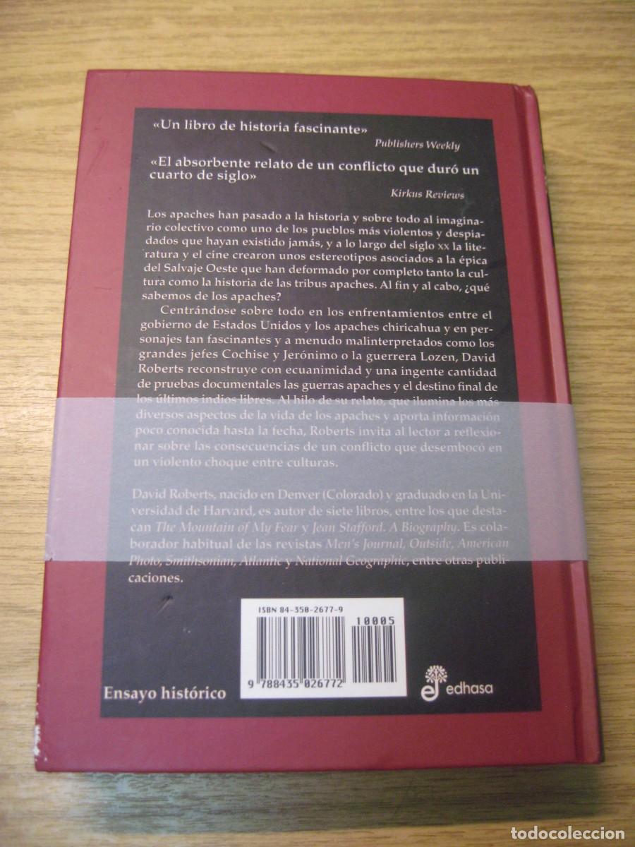 Libros de segunda mano: LAS GUERRAS APACHES. DAVID ROBERTS. ENSAYO HISTORICO EDHASA. 2005 - Foto 14
