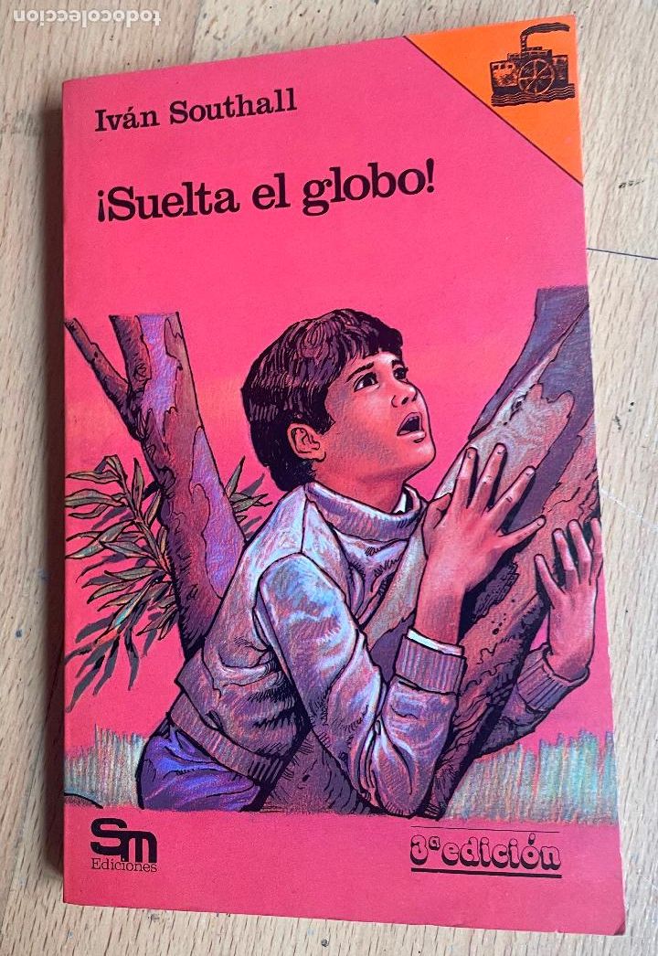 Libros de segunda mano: SUELTA EL GLOBO, Ivan Southall - Foto 1