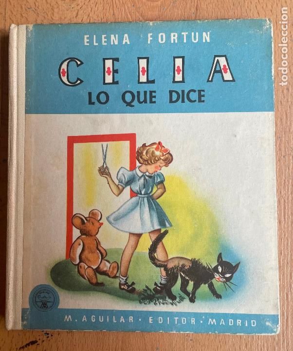 Libros de segunda mano: CELIA LO QUE DICE, Elena Fortun 1952 - Foto 1