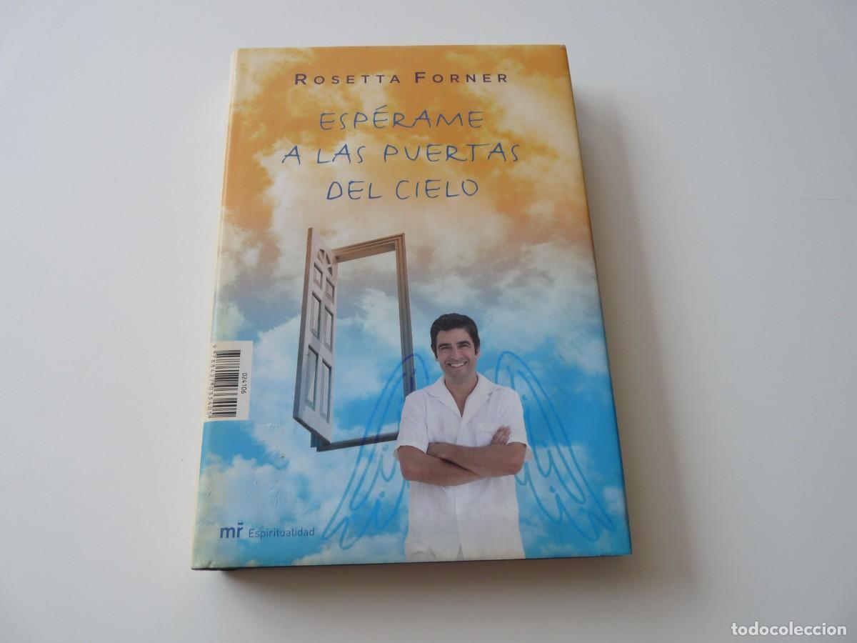 Libros de segunda mano: EL CREADOR DE SUE&Ntilde;OS y ESP&Eacute;RAME A LAS PUERTAS DEL CIELO de ROSETTA FORNER REF: C-13 - Foto 2