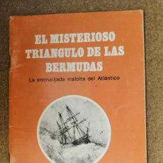 Libros de segunda mano: EL MISTERIOSO TRIANGULO DE LAS BERMUDAS. LA ENCRUCIJADA MALDITA DEL ATLANTICO