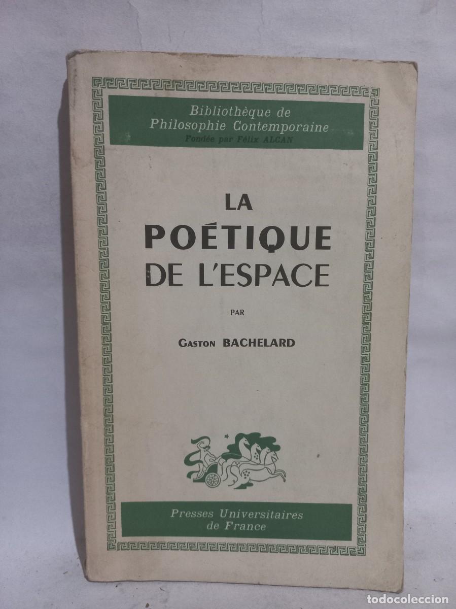 Libros de segunda mano: Gaston Bachelard - La Po&eacute;tique de LEspace - 1958 - Foto 1