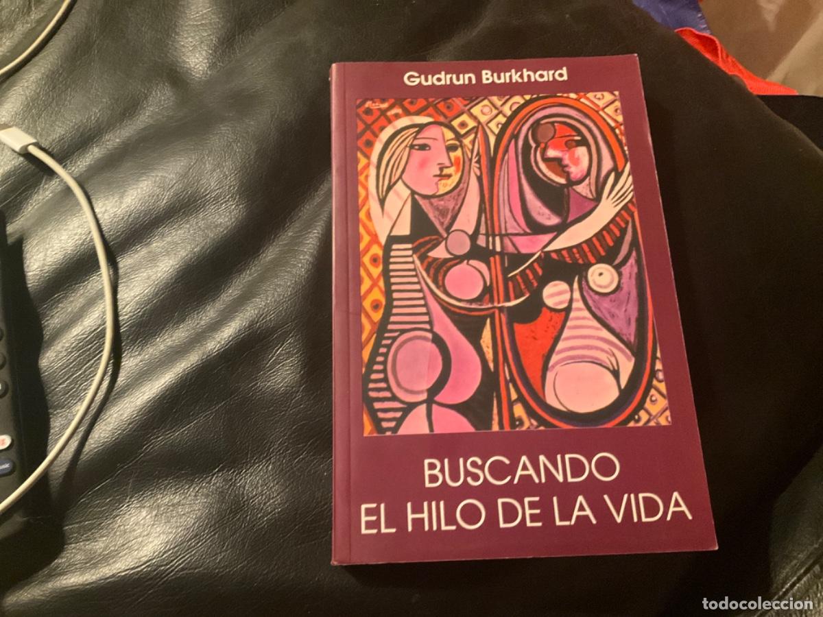 Gebrauchte B&uuml;cher: BUSCANDO EL HILO DE LA VIDA: TRABAJO EN LA PROPIA BIOGRAF&Iacute;A.--Gudrun Burkhar Antroposofia
