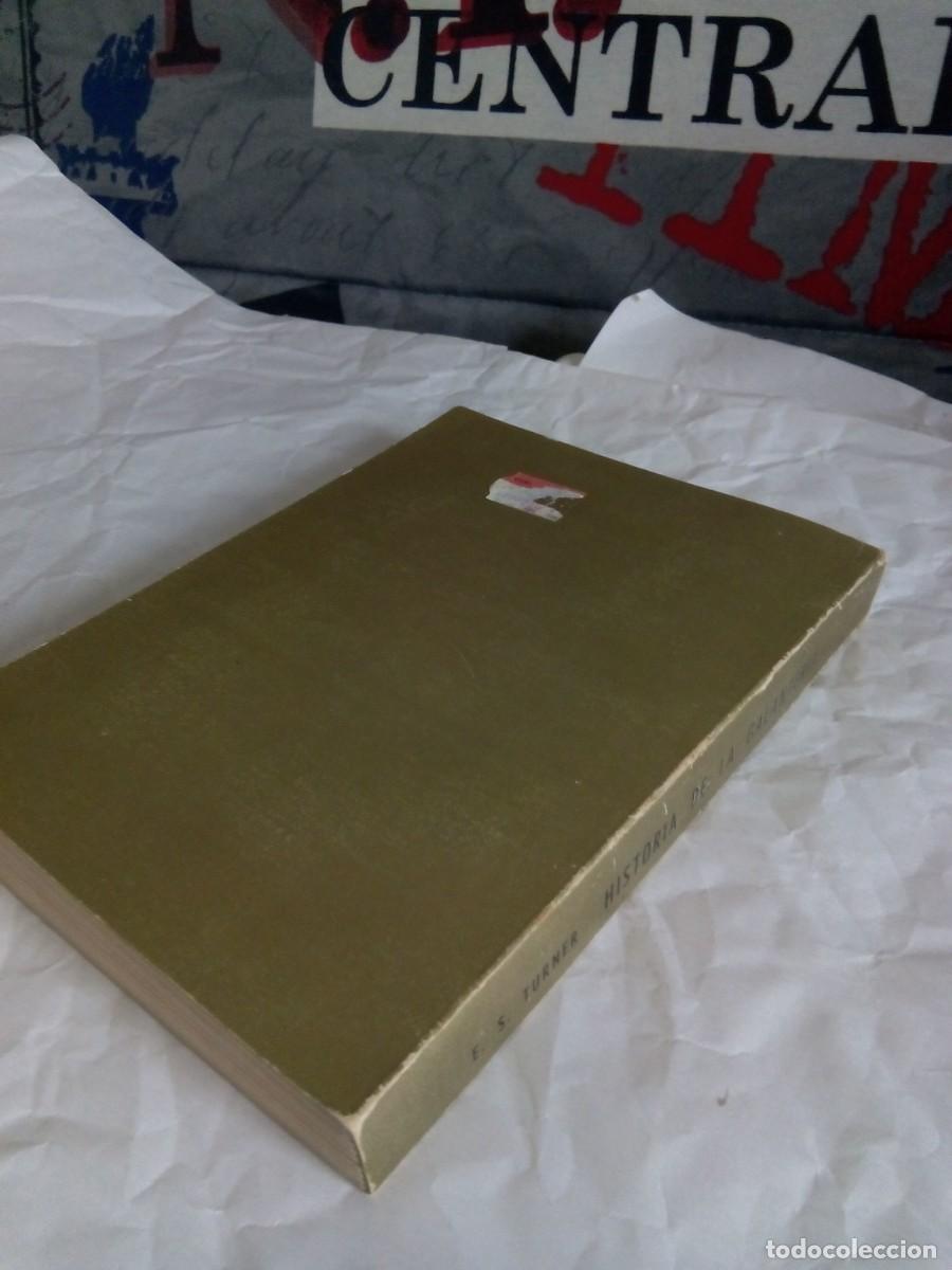 Libros de segunda mano: HISTORIA DE LA GALANTER&Iacute;A / E. S. TURNER - Foto 2