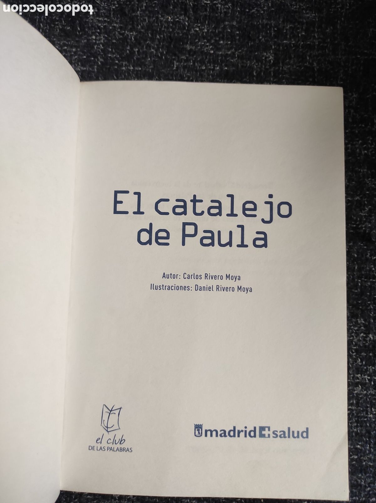 Libros de segunda mano: EL CATALEJO DE PAULA, / CARLOS RIVERO MOYA: - Foto 2