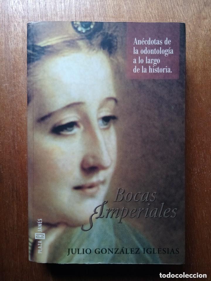 Gebrauchte B&uuml;cher: BOCAS IMPERIALES, JULIO GONZALEZ IGLESIAS, PLAZA & JANES, 2001