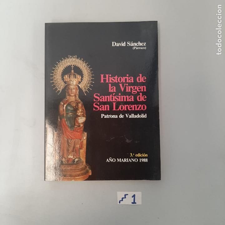 Libros de segunda mano: Historia de la virgen sant&iacute;sima de San Lorenzo - Foto 1