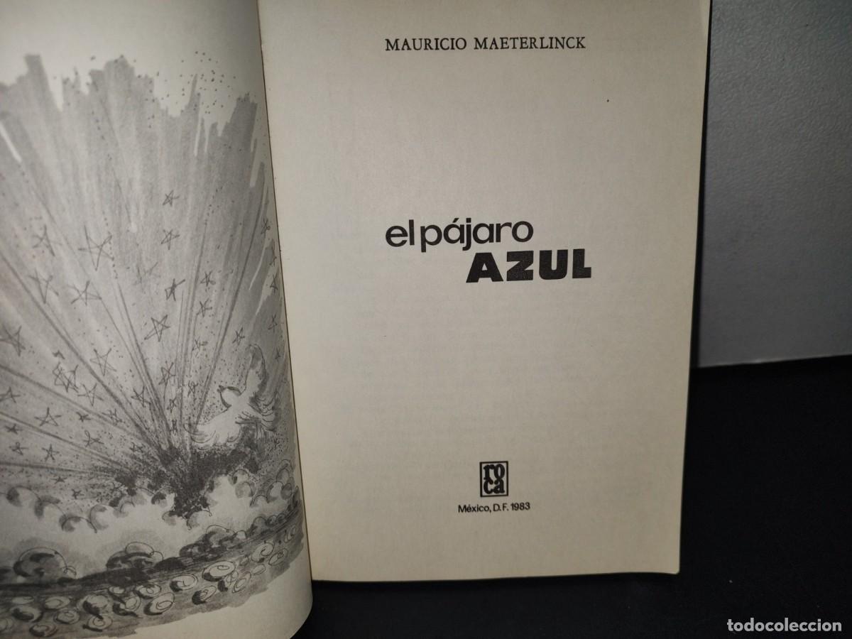Libros de segunda mano: 212- EL P&Aacute;JARO AZUL - MAURICIO MAETERLINCK - 1983 - Foto 4