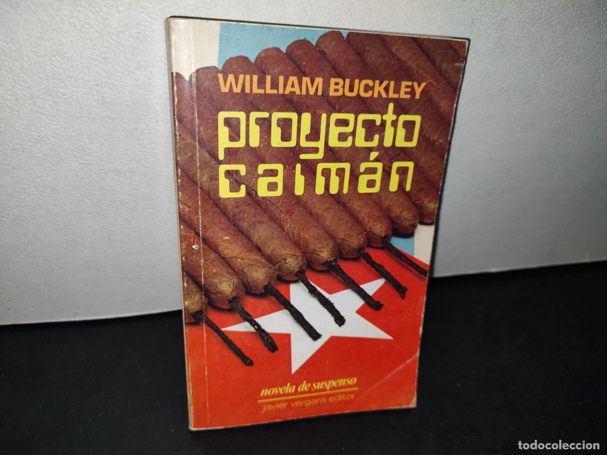 Libros de segunda mano: 176- PROYECTO CAIM&Aacute;N - WILLIAM BUCKLEY - 1986 - Foto 1