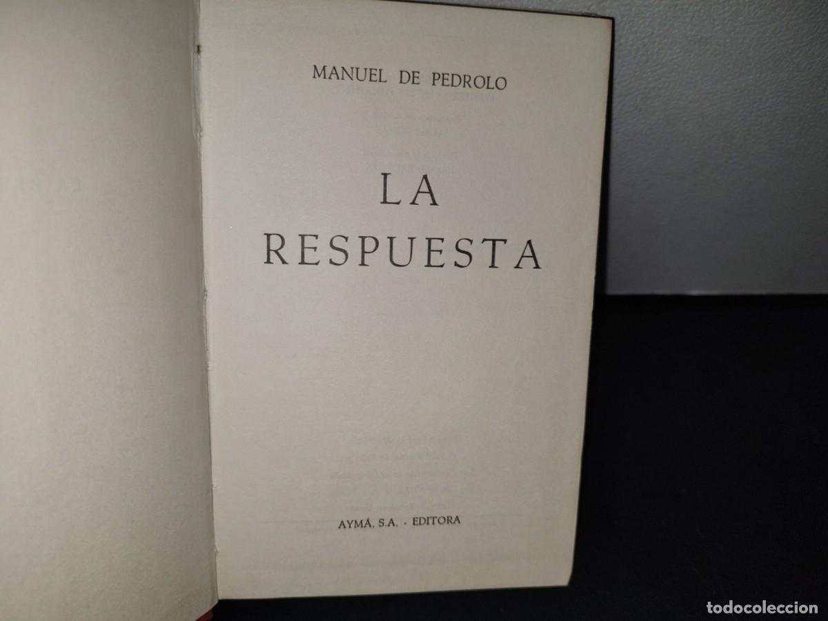 Libros de segunda mano: 176- LA RESPUESTA - MANUEL DE PEDROLO - 1970 - Foto 4