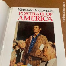 Libros de segunda mano: MARAVILLOSO LIBRO DE NORMAN ROCKWELL, PORTRAIT OF AMERICA. PRECIOSAS ILUSTRACIONES. 125PGS, 28X22CMS