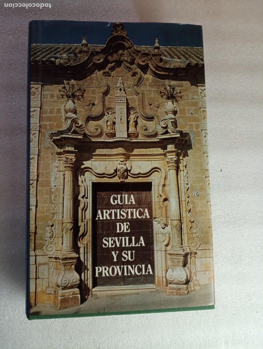 Libros de segunda mano: GU&Iacute;A ART&Iacute;STICA DE SEVILLA Y SU PROVINCIA - Foto 1