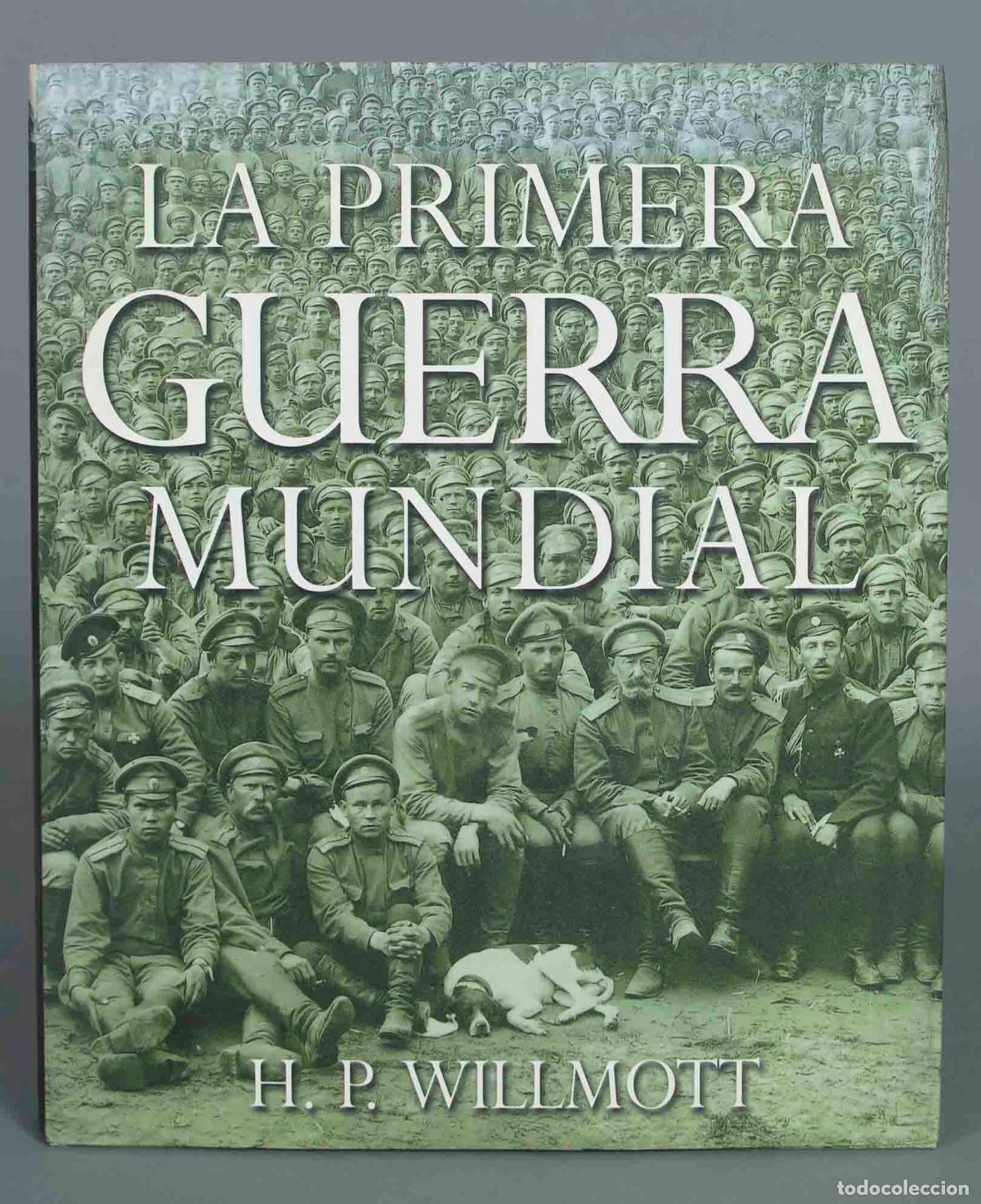 Libros de segunda mano: La Primera Guerra Mundial. H. P. Willmott - Foto 1