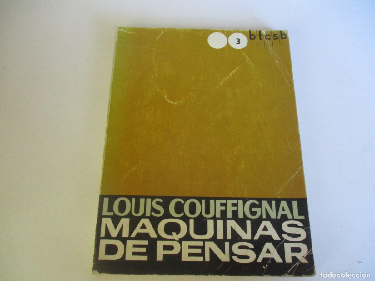 Libros de segunda mano: LOUSI COUFFIGNAL M&aacute;quinas de pensar W21704 - Foto 1
