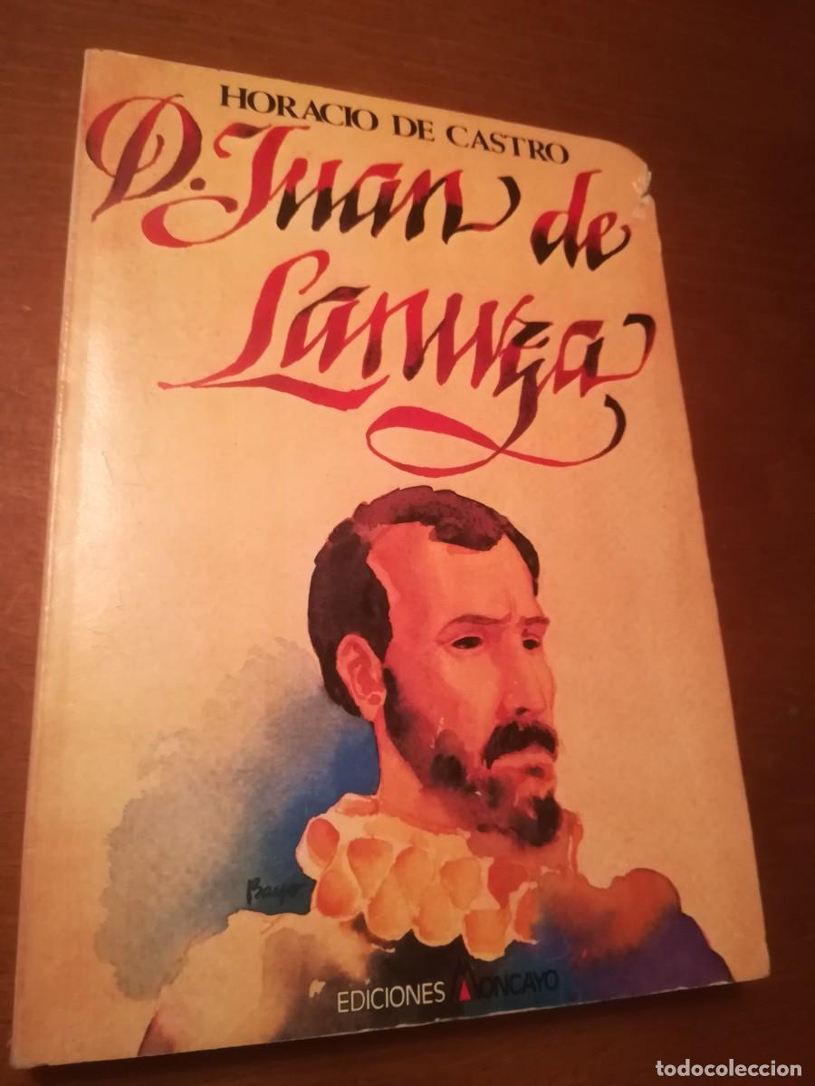 Libros de segunda mano: D JUAN DE LANUZA / HORACIO DE CASTRO / CONS525 / MONCAYO - Foto 1