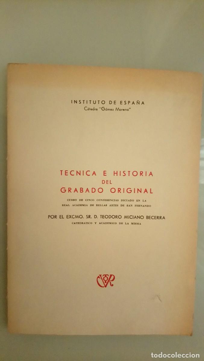 Libros de segunda mano: T&eacute;cnica e historia del grabado original. Teodoro Miciano Becerra