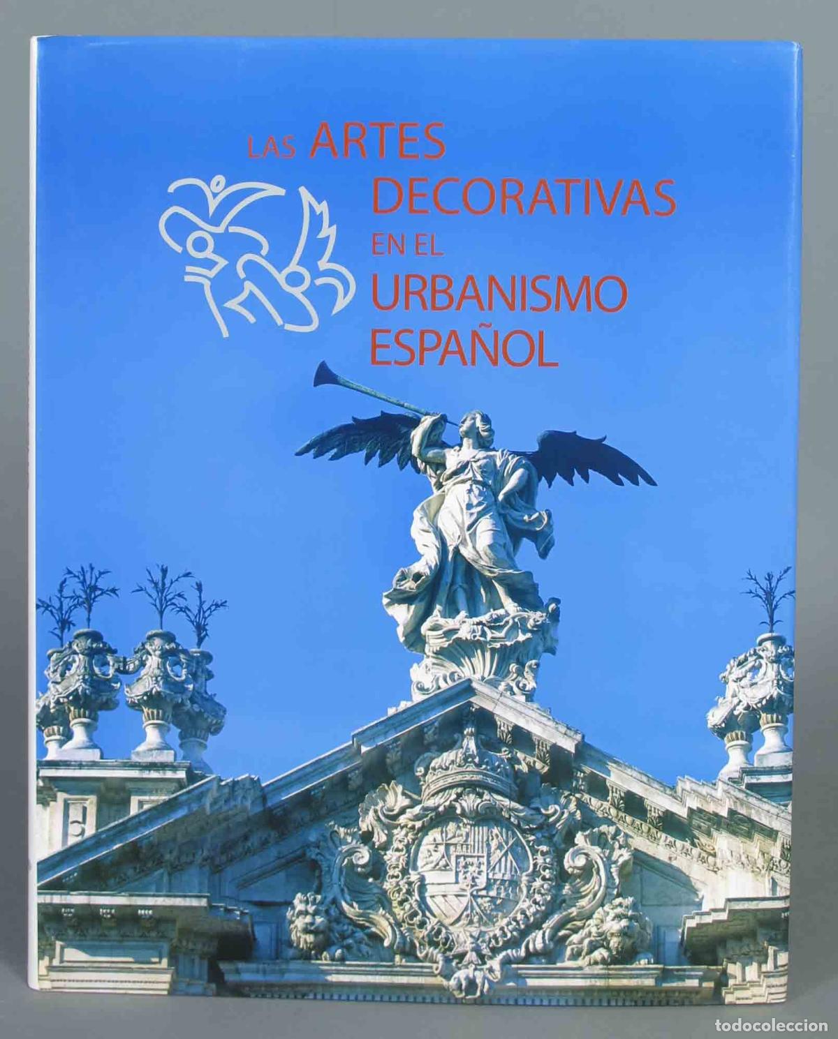 Libros de segunda mano: Las artes decorativas en el urbanismo espa&ntilde;ol - Foto 1