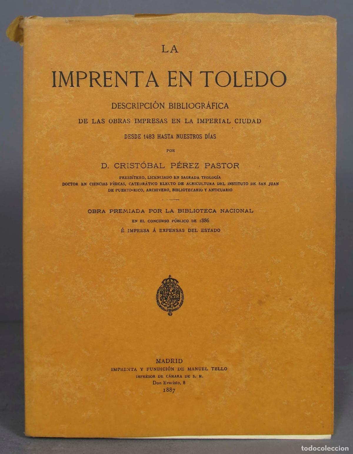 Gebrauchte B&uuml;cher: La imprenta en Toledo. Descripci&oacute;n bibliogr&aacute;fica de las obras impresas en la imperial ciudad. FACSIM