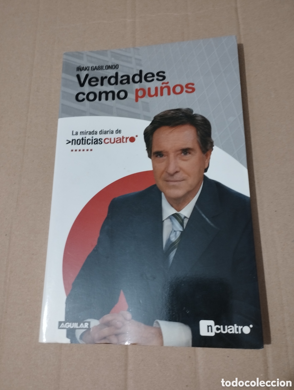Libros de segunda mano: VERDADES COMO PU&Ntilde;OS (I&Ntilde;AKI GABILONDO) - Foto 1