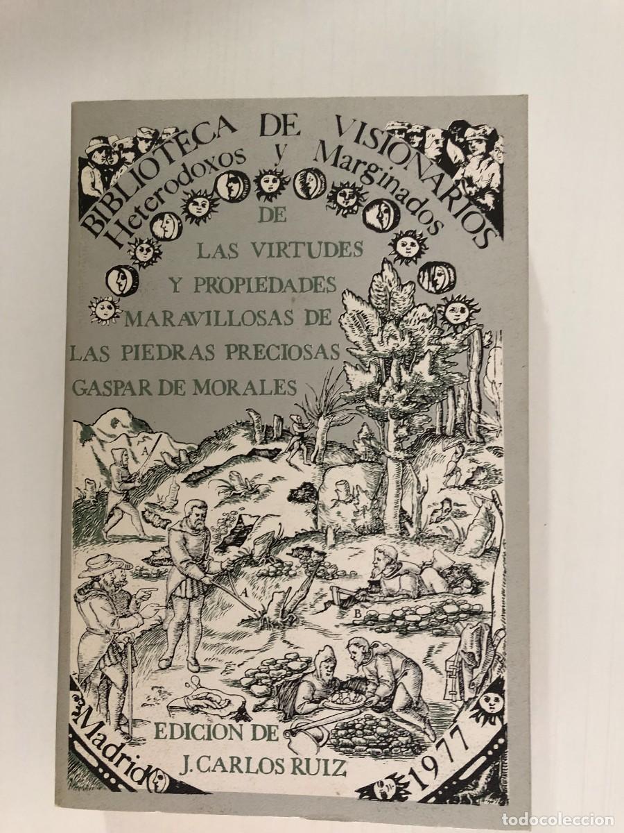 Livres d'occasion: GASPAR DE MORALES: - DE LAS VIRTUDES Y PROPIEDADES MARAVILLOSAS DE LAS PIEDRAS PRECIOSAS - (1977)