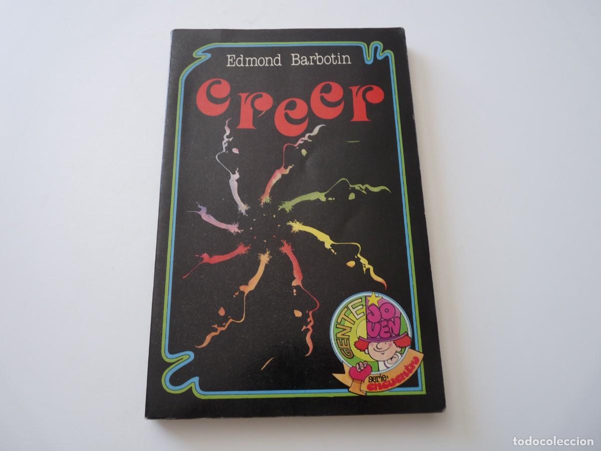 Libros de segunda mano: CREER de EDMOND BARBOTIN REF: C-16 - Foto 1