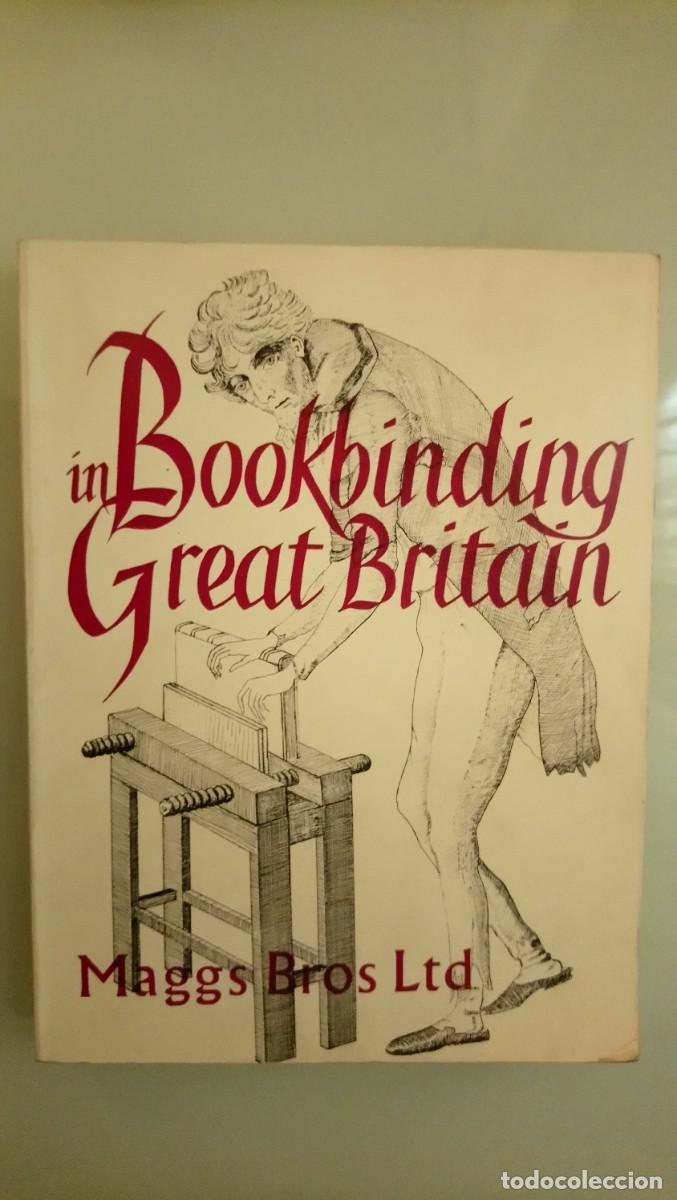 Libros de segunda mano: Encuadernaci&oacute;n. Bookbinding in Great Britain. Magss Bros Ltd. 1975