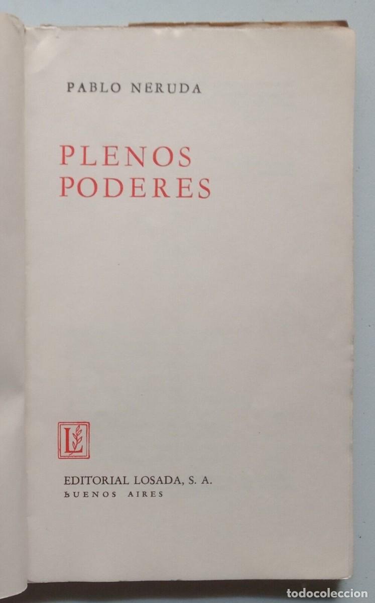 Libros de segunda mano: Neruda, Pablo - Plenos Poderes - Ernesto Guevara Lynch - Primera Edici&oacute;n - 1962 - - Foto 3
