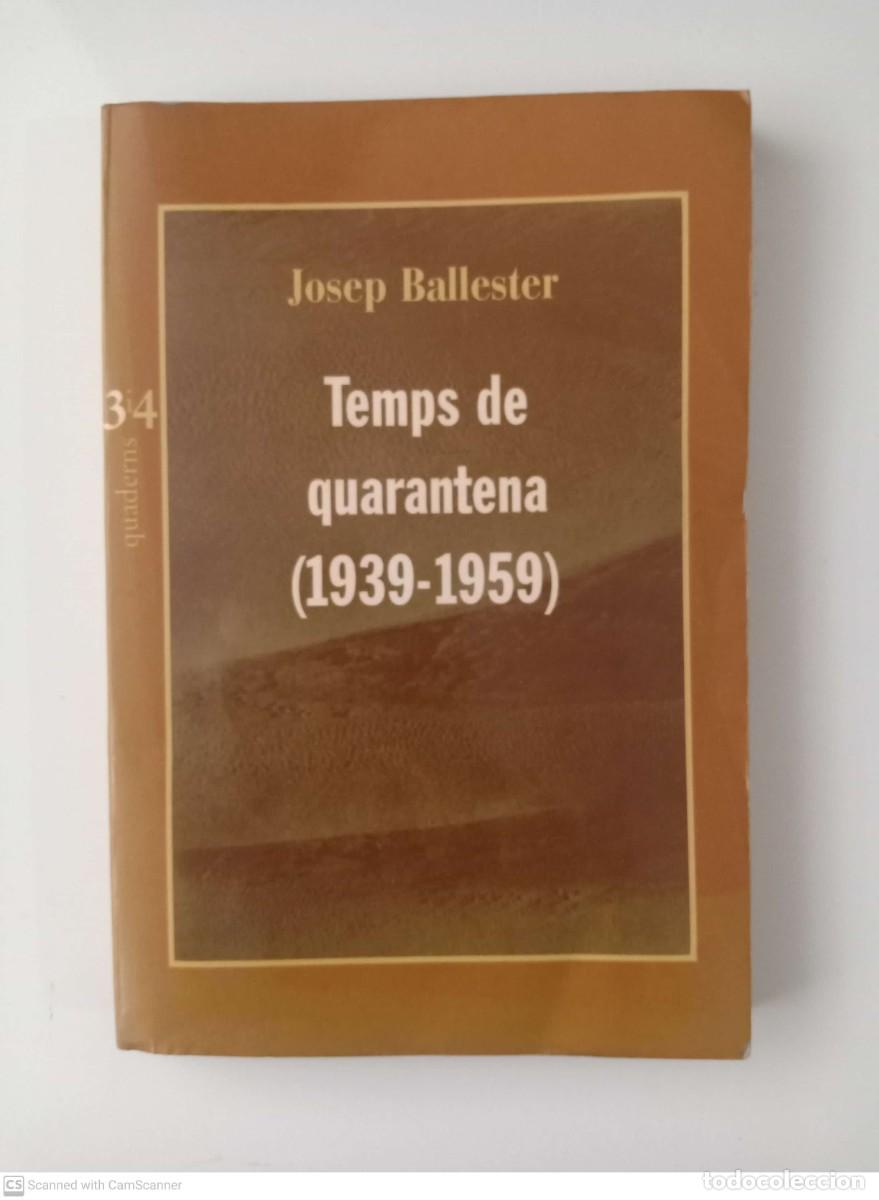 Libros de segunda mano: Temps de quarentena (1939-1959) [Josep Ballester] - Foto 1