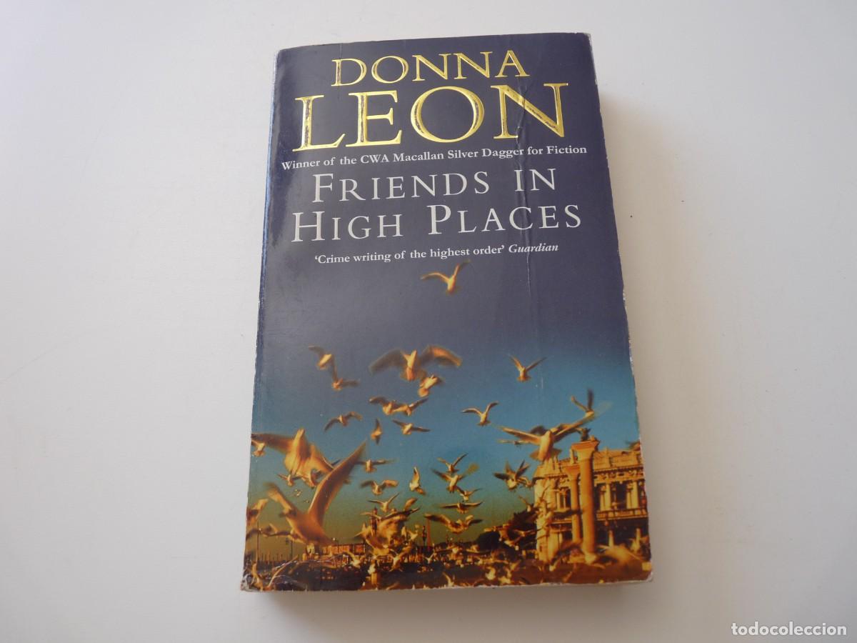 Libros de segunda mano: FRIENDS IN HIGH PLACES de DONNA LEON REF: C-17 - Foto 1