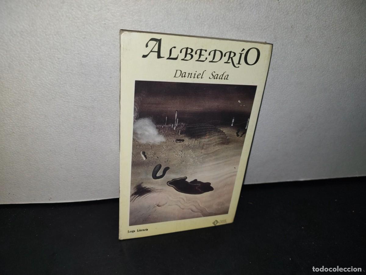 Libros de segunda mano: 166- ALBEDR&Iacute;O - DANIEL SADA - PRIMERA EDICI&Oacute;N MARZO DE 1989 - Foto 1