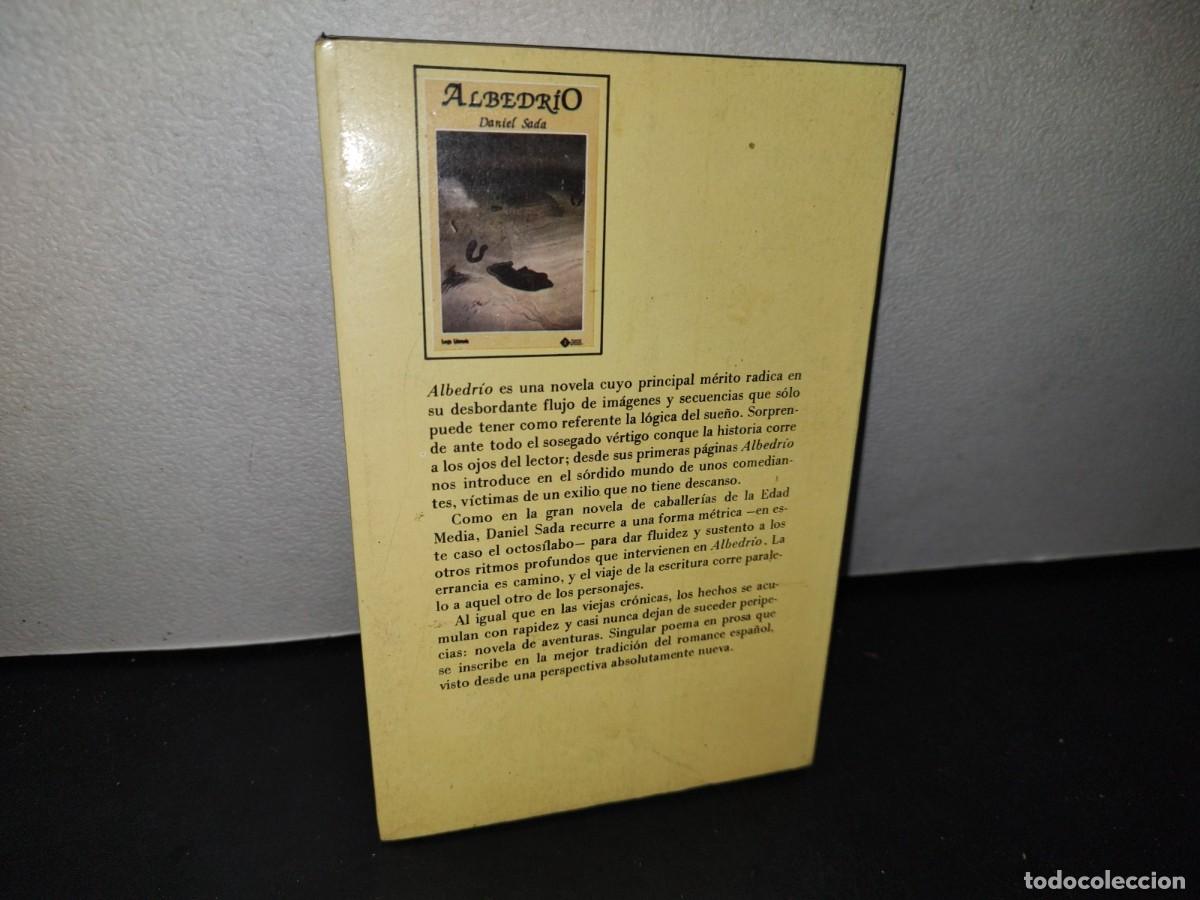 Libros de segunda mano: 166- ALBEDR&Iacute;O - DANIEL SADA - PRIMERA EDICI&Oacute;N MARZO DE 1989 - Foto 3