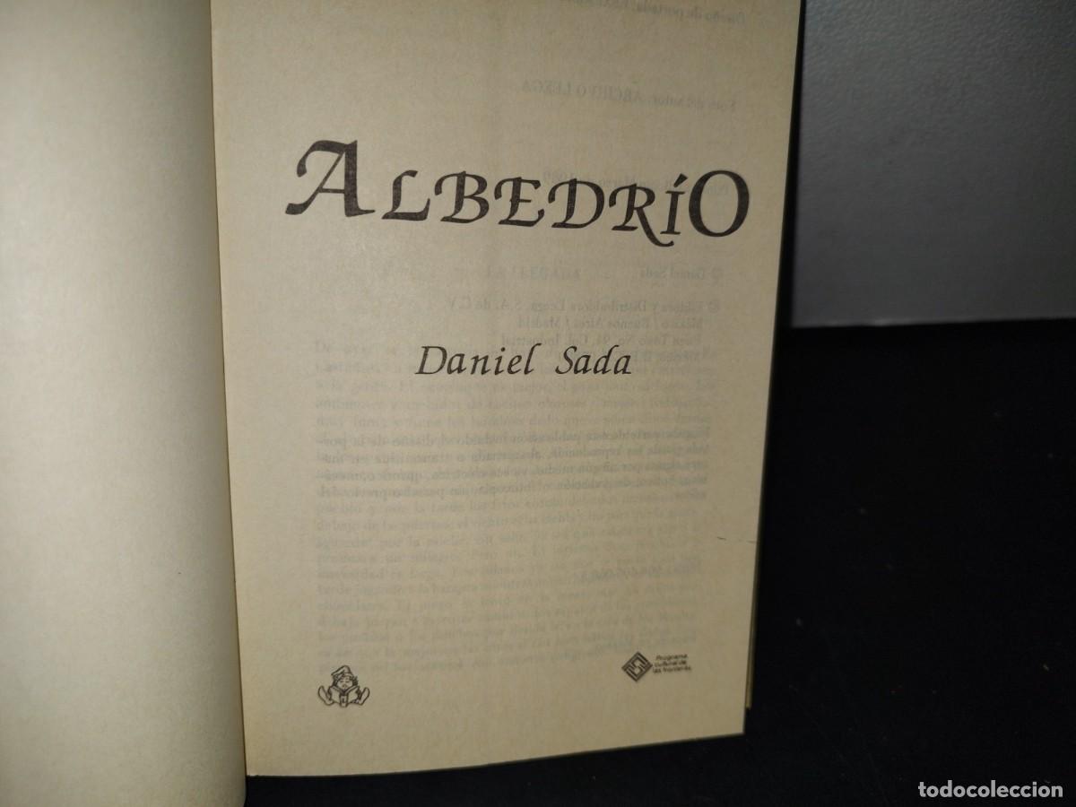 Libros de segunda mano: 166- ALBEDR&Iacute;O - DANIEL SADA - PRIMERA EDICI&Oacute;N MARZO DE 1989 - Foto 4