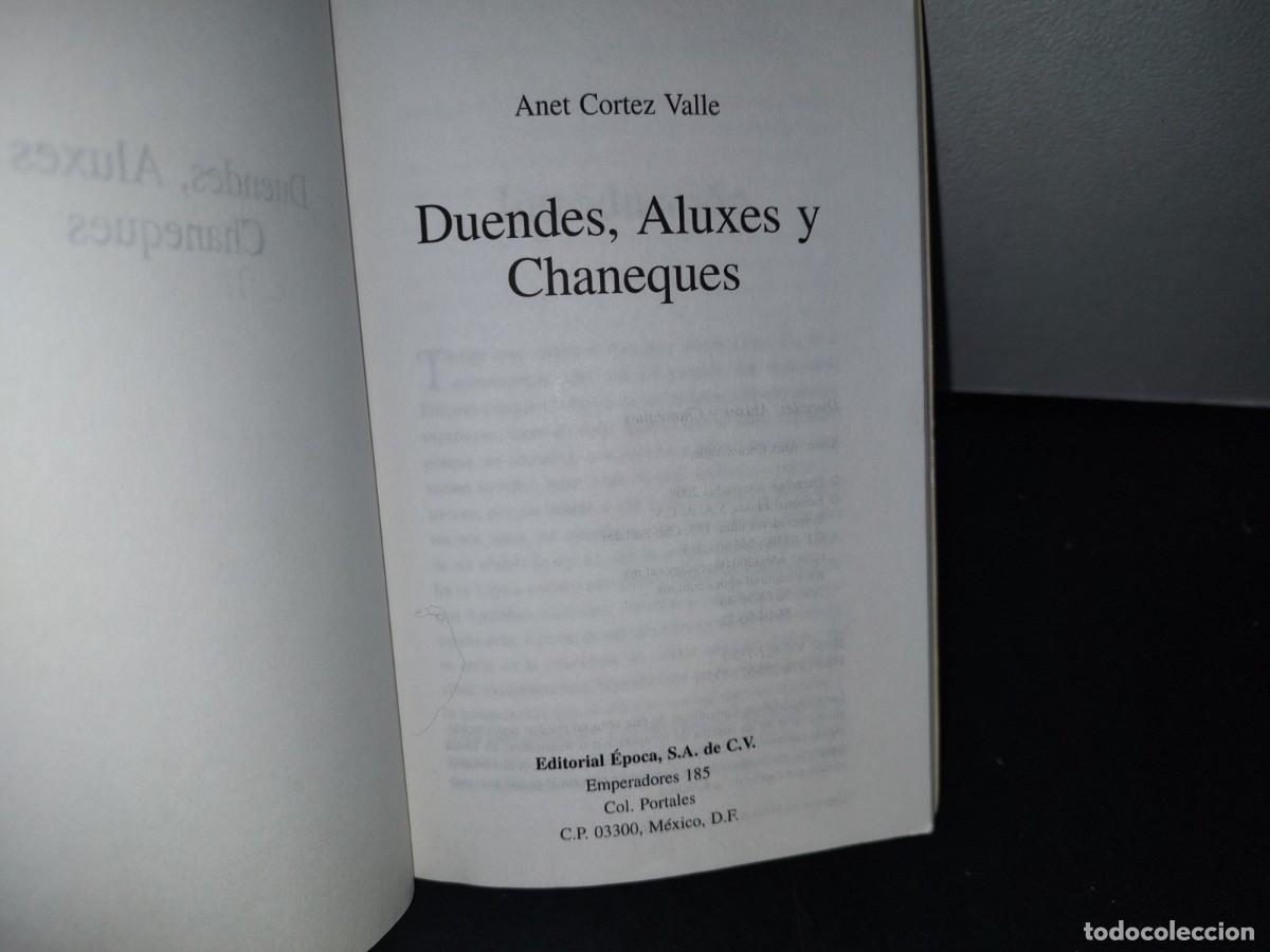 Libros de segunda mano: 166- DUENDES, ALUXES Y CHANEQUES - ANET CORTEZ VALLE - 2008 - Foto 4